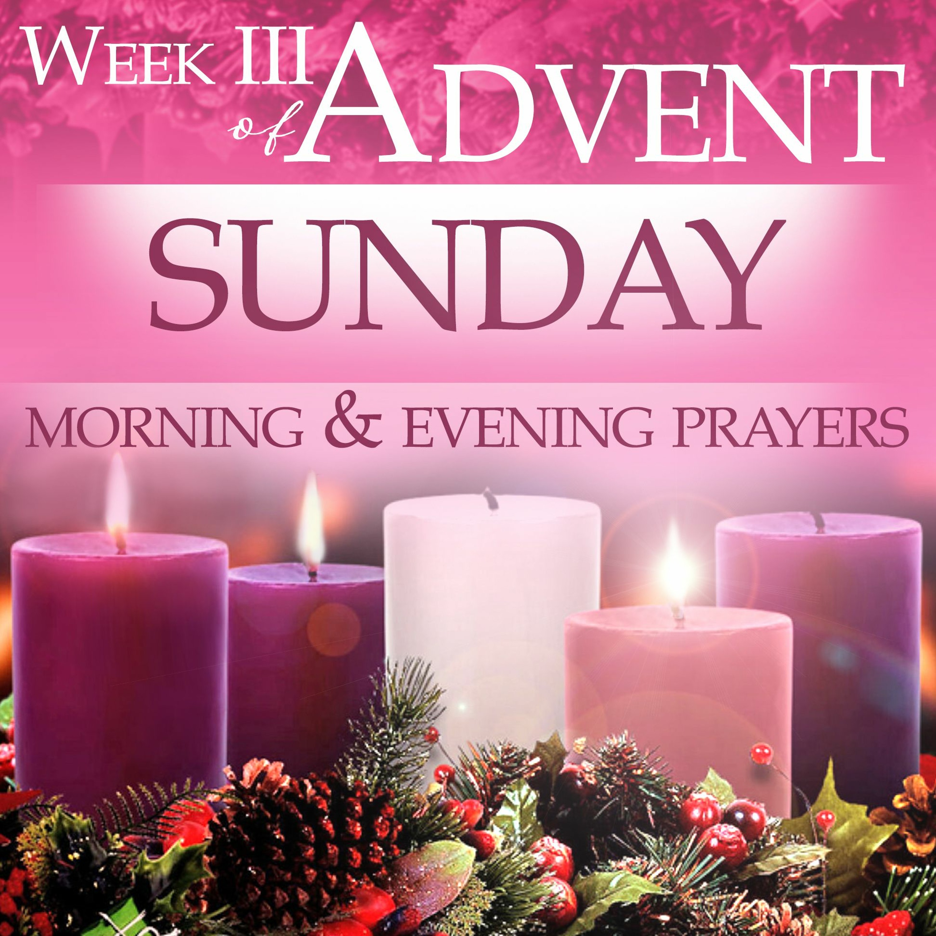 Wk III -  Advent  Sunday Evening Prayers episode artwork