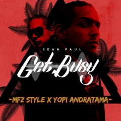 MFZ - GET BU$$Y ( YOPI ANDRATAMA )#SUPER DUPER EXPRES