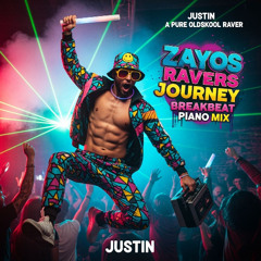 Justin the Oldskool Raver -Zayos Ravers Journey Hardcore Piano MIX