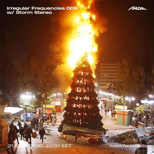 Irregular Frequencies 009 w/ Storm Stereo (21/12/211)