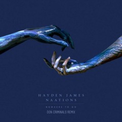 Hayden James - Nowhere To Go (DON CRIMINALS REMIX)
