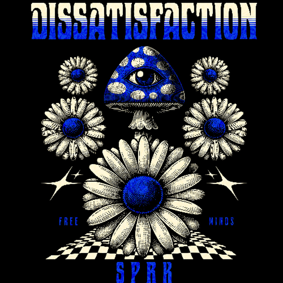 DISSATISFACTION