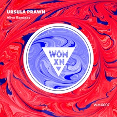 PREMIERE #57 Ursula Prawn - Alive (Adriana Roma Ft. Pablo Drums Remix)