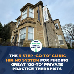 The 3 Step ‘Go-To’ Clinic Hiring System For Finding Great ‘Go-To’ Private Practice Therapists