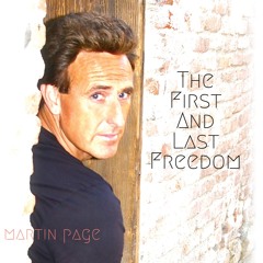 Rich Esra Interviews Martin Page about his new album “The First And Last Freedom”