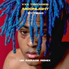 XXX Tentacion - Moonlight (TIBAO UK Garage REMIX) {FREE DOWNLOAD}