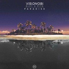 Visionobi, GLXY & Riya - Paradise