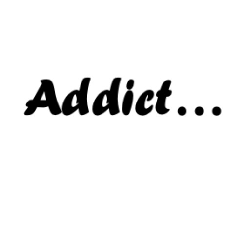 ADDICT