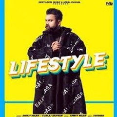Lifestyle - Amrit Mann(New song 2020)