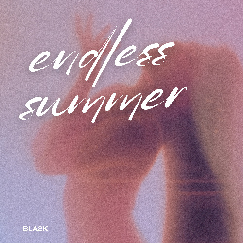 BLA2K - Endless Summer (Free DL)