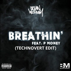Ocean Wisdom x P Money - BREATHIN' (Technovert Edit)