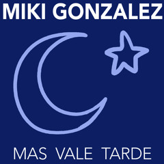 Más Vale Tarde