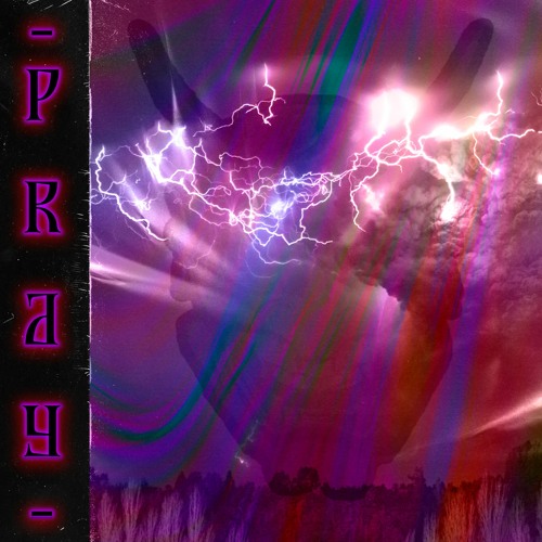 BXRKDZV x VINCCE -  PRAY (OUT ON ALL PLATFORMS)