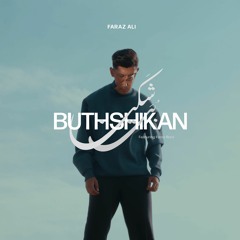 ButhShikan by Faraz Ali