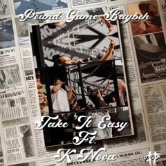 Pound Game Baybeh feat. K'Nova - Take It Easy
