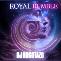 ROYAL RUMBLE"SET SESSION"