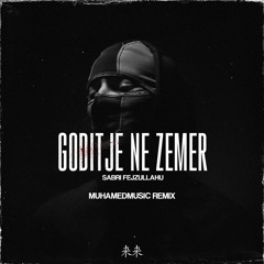 Sabri Fejzullahu - Goditje Ne Zemer [MuhamedMusic REMIX]