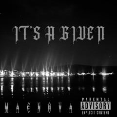IT'S A GIVEN (Prod. Lucy Marzzz)