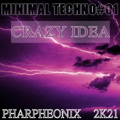 Crazy Idea - Pharpheonix