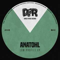 PREMIERE: Anatohl - Low Profile [Dance Petrol Records]