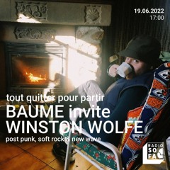 Tout quitter pour partir : Baume invite Winston Wolfe (19.06.22)