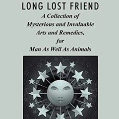 [View] EPUB 💛 Pow-Wows, or Long Lost Friend: A Collection of Mysterious and Invaluab