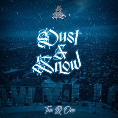 Dust & Snow part 2