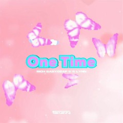 One Time By BabyOzaf X S Lynn