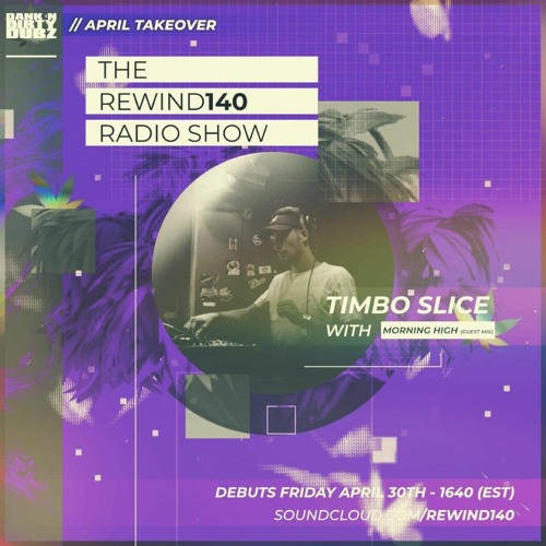 REWINDRADIO_032 ft. Morning High (Dank N' Dirty Dubz Takeover)