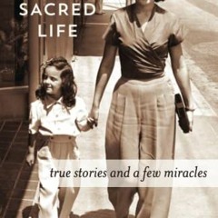 Download Pdf Recipes For A Sacred Life True Stories And A Few Miracles By Rivv