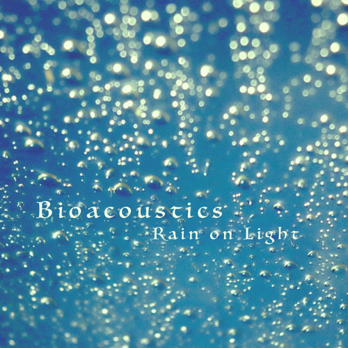 Stream Floating Rain Energy by Bioacoustics | Listen online for free on ...
