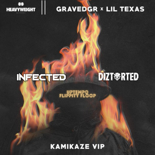 GRAVEDGR - KAMIKAZE (GRAVEDGR X LIL TEXAS VIP)(INFECTED x DIZTORTED FLIPPITY FLOOP)*FREE DOWNLOAD*