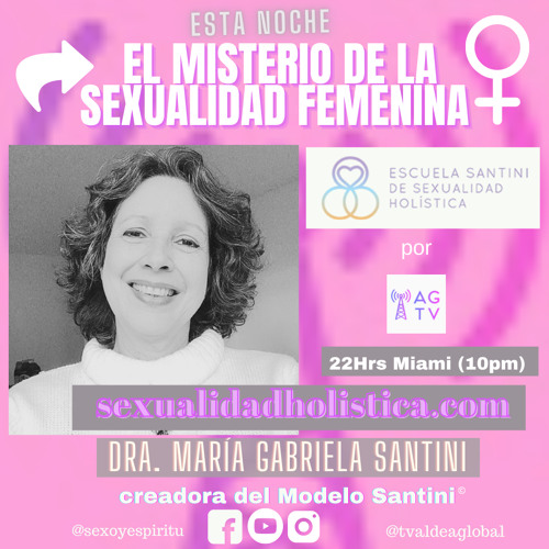 El Misterio de la Sexualidad Femenina, Dra. María Gabriela Santini