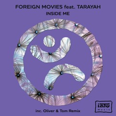 Premiere: Foreign Movies - Inside Me feat. Tarayah (Oliver & Tom Remix) [Intu Music]