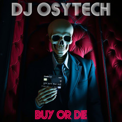 Buy Or Die