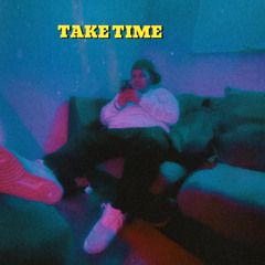 take time