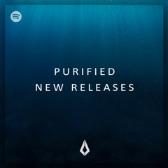Purified Latest Releases