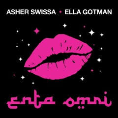 ASHER SWISSA  & ELLA  GOTMAN - ENTA OMRI