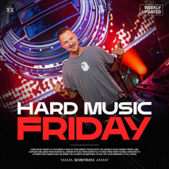 Hard Music Friday | UPDATED WEEKLY