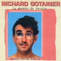Richard Gotainer - Le Mambo du décalco (Absolut Bibiche ReWork)