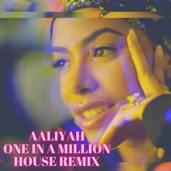 Aaliyah - One In A Million (MisterBee House Remix)