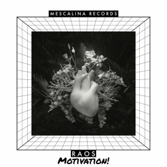 Motivation! ( Original Mix ) 🎧 Mescalina Records 🎧