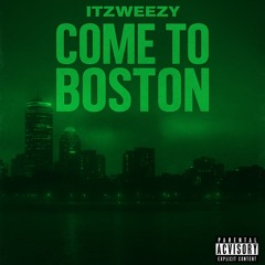 Come to Boston