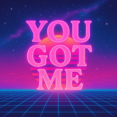 You Got Me_slowed