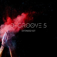 D - GROOVE 5