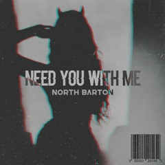 Need You With Me (Original Mix) *FREE DOWNLOAD*