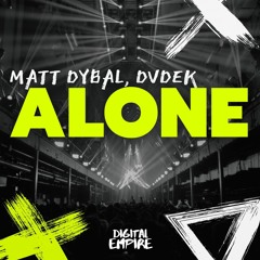 Matt Dybal, DVDEK - Alone [OUT NOW]