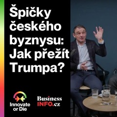 Trump? Evropu spravíme, je plná chytrých lidí. Upravme priority, podpořme inovace a kapitálový trh