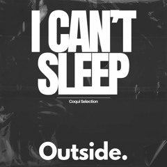 Coqui Selection "I Can´t Sleep" (Radio)