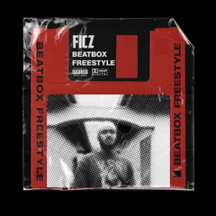 Ficz - BeatBox ( Freestyle)